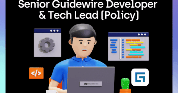 Senior Guidewire Developer & Tech Lead (Policy)