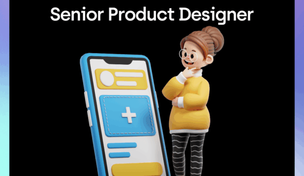 Senior Product Designer Senior Product Designer