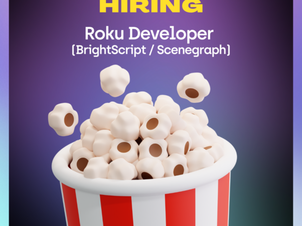 Roku Developer (BrightScript / Scenegraph)