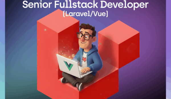 Senior Fullstack Developer(Laravel_Vue)