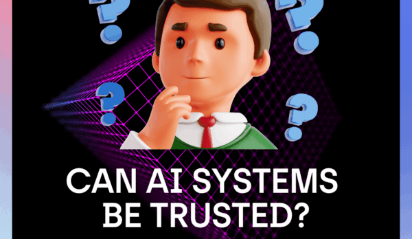 Can AI systems be trusted Can AI systems be trusted